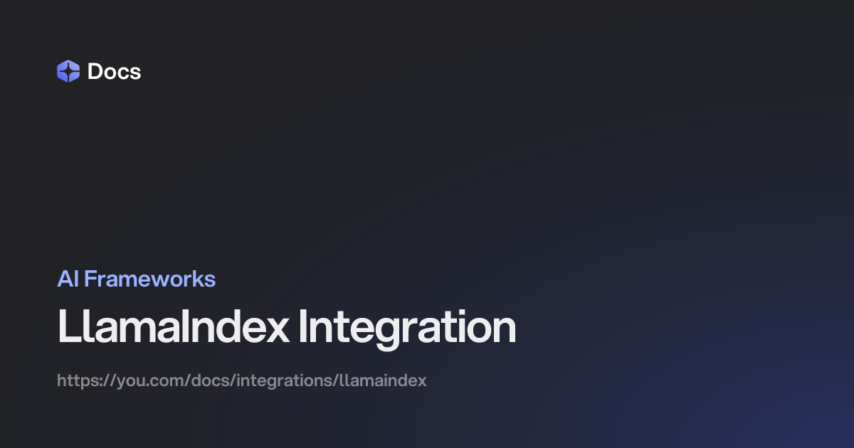 LlamaIndex Integration | You.com | You.com | Documentation